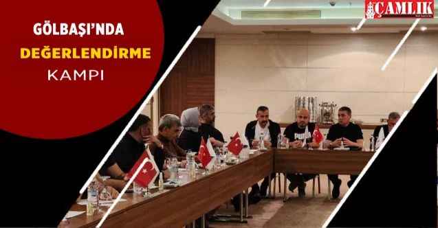 Gölbaşı'nda 2022 değerlendirme kampı!