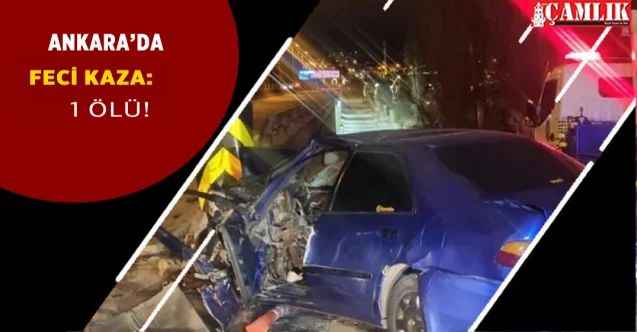 Ankara Samsun yolunda kaza: Erdal İ. hayatını kaybetti!