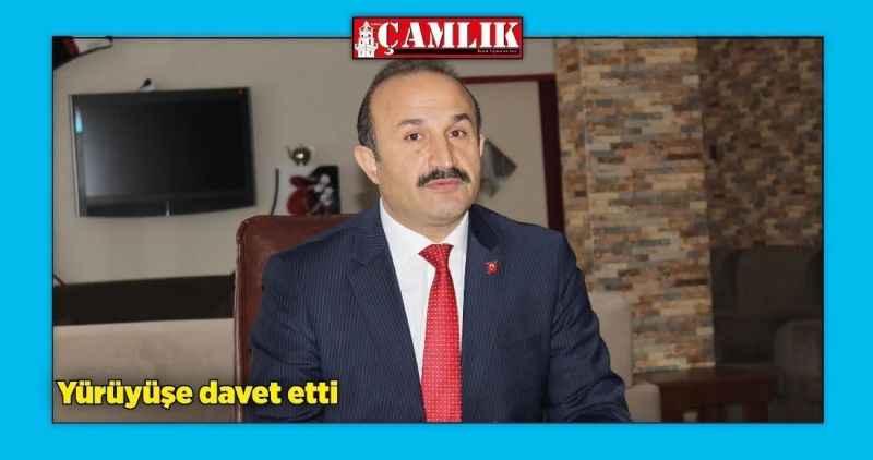 Yürüyüşe davet etti