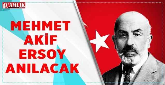 Mehmet Akif Ersoy ölümünün 86'ncı yılında anılacak