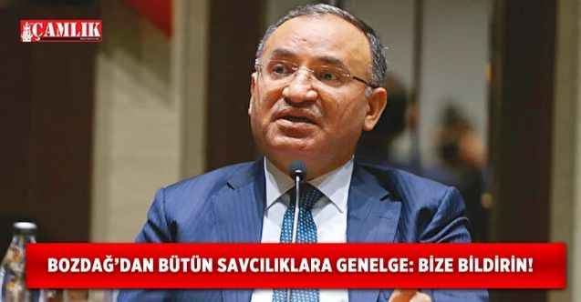 Bekir Bozdağ: Cinsel istismar soruşturmaları Adalet Bakanlığımıza bildirilsin!