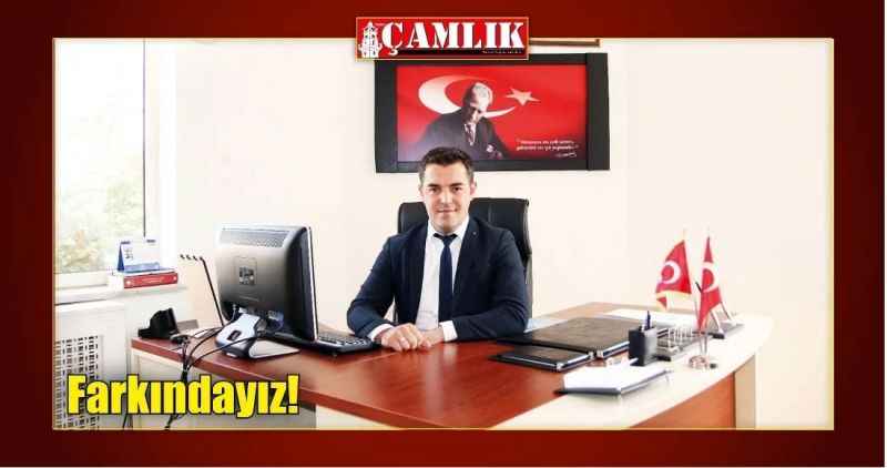 Farkındayız!