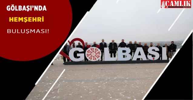 Ankara Gölbaşı'nda Hemşehri buluşması, MHP'den tepe isim katıldı!
