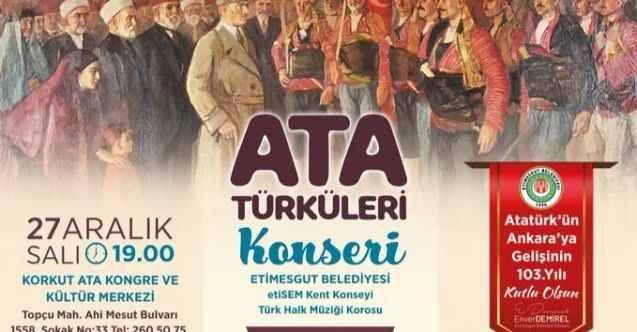 Etimesgut'ta Ata Türküleri konseri düzenlenecek!