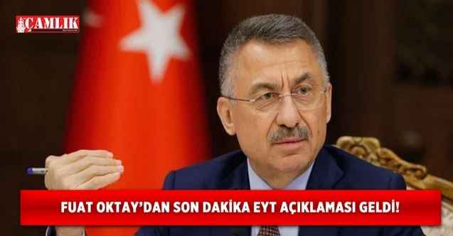 Cumhurbaşkanı Yardımcısı Fuat Oktay'dan EYT Bekleyenlere müjde geldi!