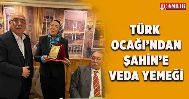 Yozgat Türk Ocağı’ndan Şahin’e veda yemeği