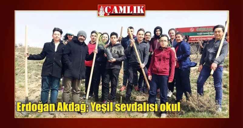 Erdoğan Akdağ; Yeşil sevdalısı okul