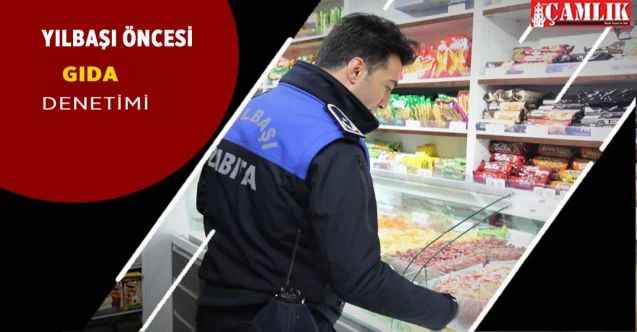 Ankara Gölbaşı'nda yılbaşı öncesi Belediyeden gıda denetimleri!
