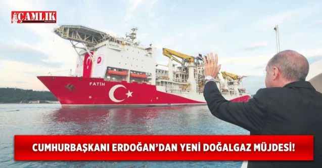 Cumhurbaşkanı Erdoğan yeni doğalgaz müjdesi verdi Bakan Dönmez detayları açıkladı!