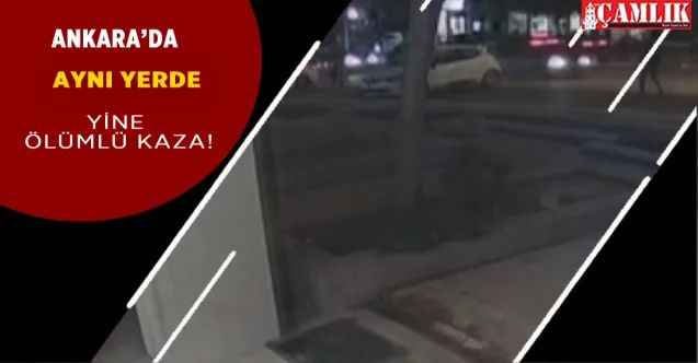 Ankara'da aynı yerde yine kaza: 1 Kişi hayatını kaybetti