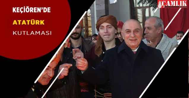 Atatürk'ün Ankara'ya gelişi Keçiören'de çeşitli etkinliklerle kutlandı!