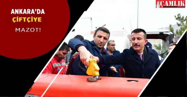 Ankara'da çiftçiye mazot desteği törenle verildi!