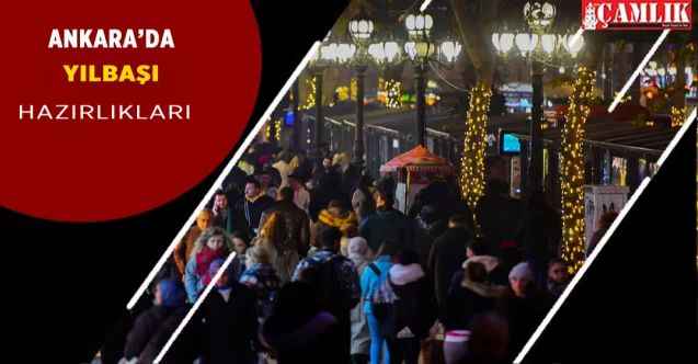 ABB yılbaşı akşamı Ankara'yı ışıl ışıl aydınlatacak!