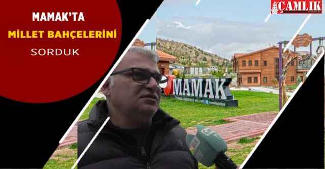 Mamak'ta Millet Bahçeleri ne kadar ilgi görüyor? İlçe halkına sorduk!