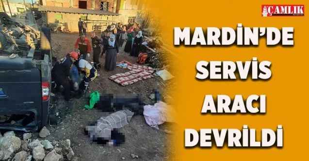 Mardin'de Servis aracı devrildi: 6 ölü, 5 yaralı