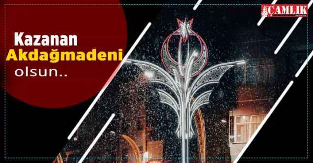 Yozgat Akdağmadeni Belediye Başkanı Nezih Yalçın: Kazanan Akdağmadeni olsun!