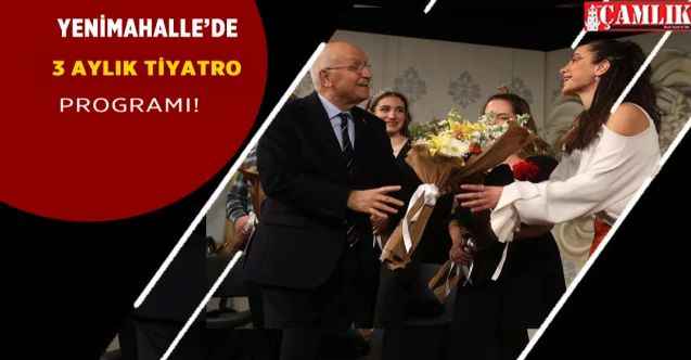 Yenimahalle’nin geleneksel Tiyatro Festivali başladı: İşte 3 Aylık sahne programı!