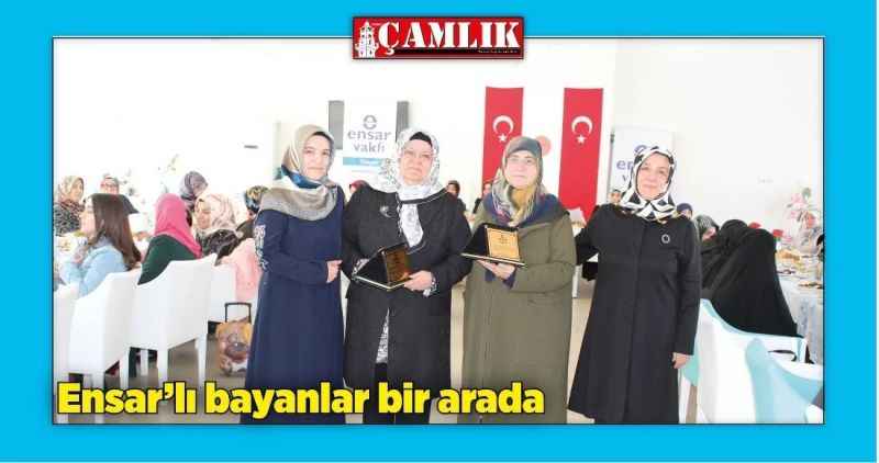 Ensar'lı bayanlar bir arada