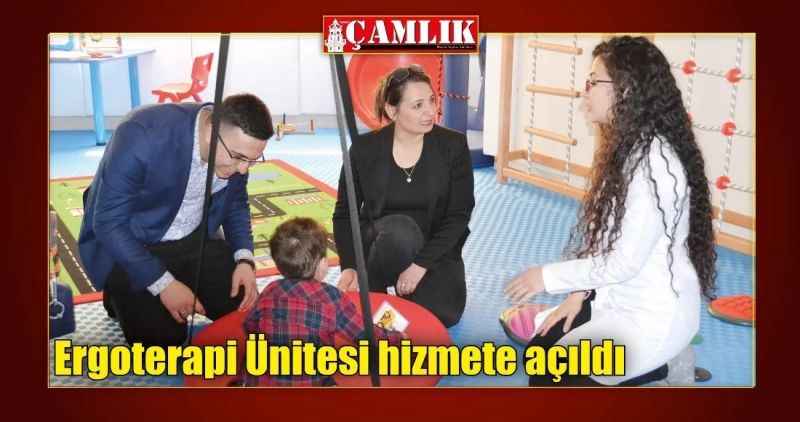 Ergoterapi Ünitesi hizmete açıldı