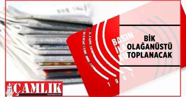 Basın İlan Kurumu Genel Kurulu olağanüstü toplanacak