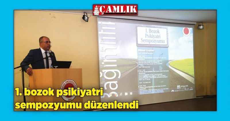 1. bozok psikiyatri sempozyumu düzenlendi