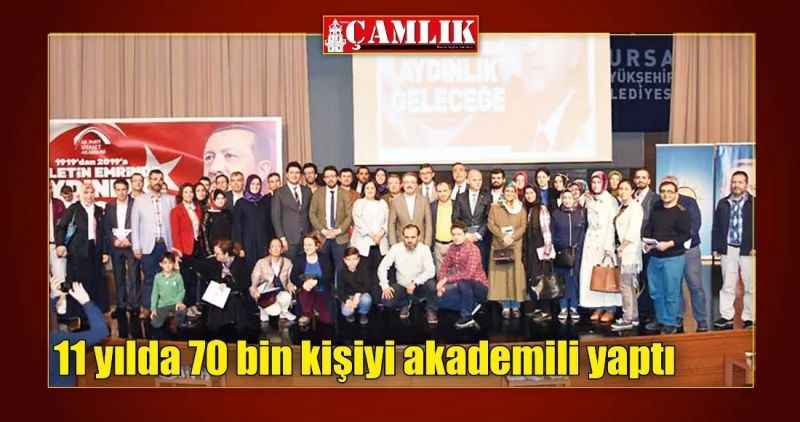 11 yılda 70 bin kişiyi akademili yaptı