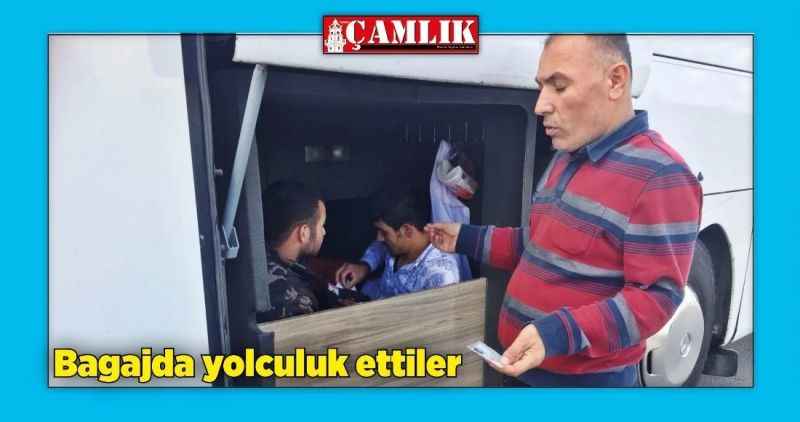 Bagajda yolculuk ettiler