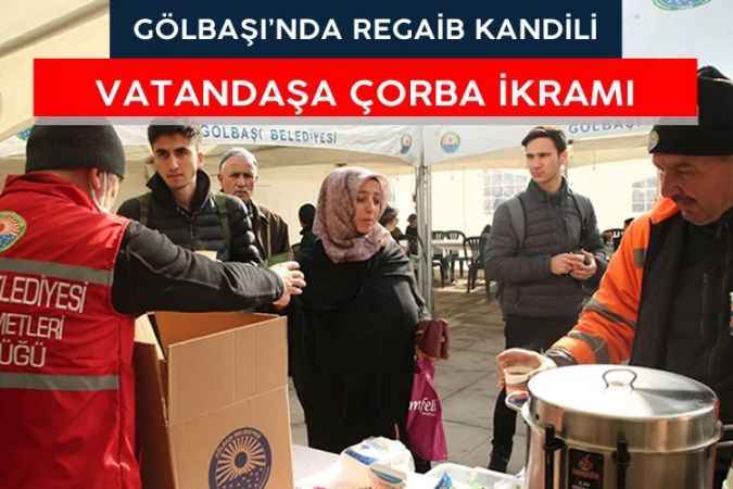 Gölbaşı Belediyesinden ilçe halkına kandil simidi ve çorba ikramı