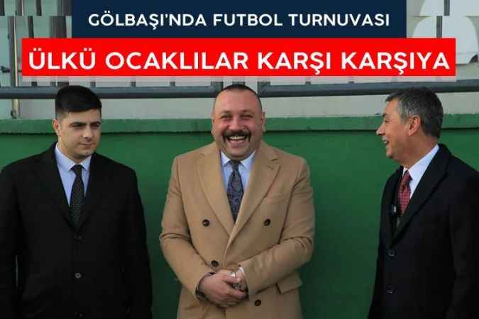 Gölbaşı'nda Ülkü Ocakları futbol turnuvası düzenleniyor