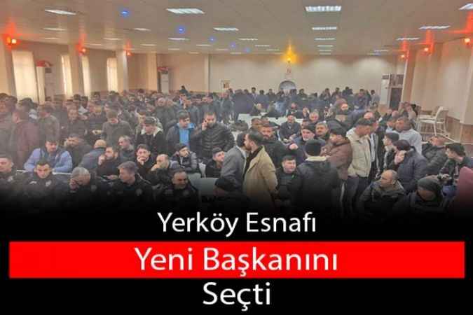 Yerköy Esnafı Yeni Başkanını Seçti