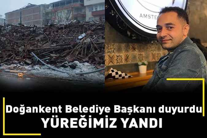 Doğankent Belediye Başkanı duyurdu: Acımız büyük