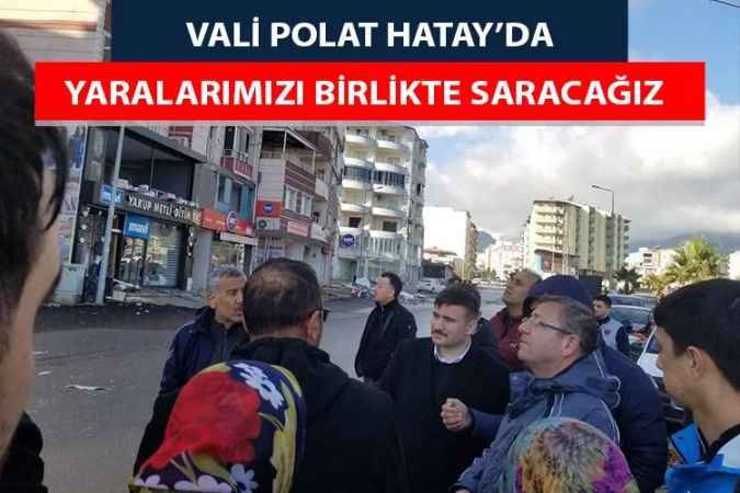 Yozgat Valisi Ziya Polat Hatay’da