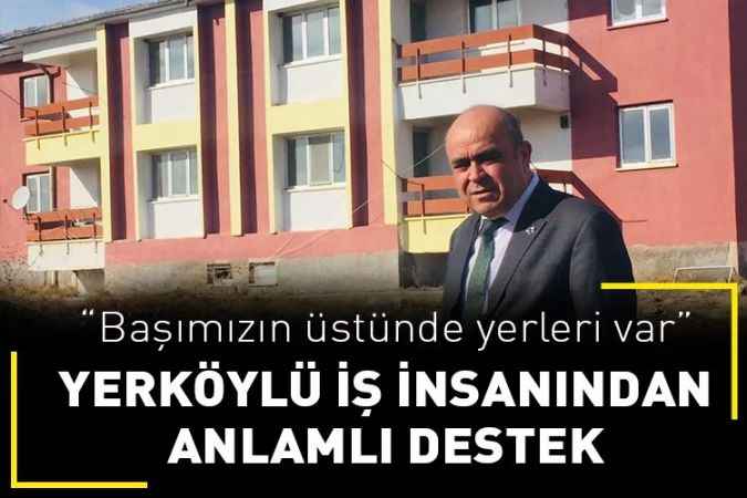 Yerköylü İş İnsanından  Anlamlı Destek