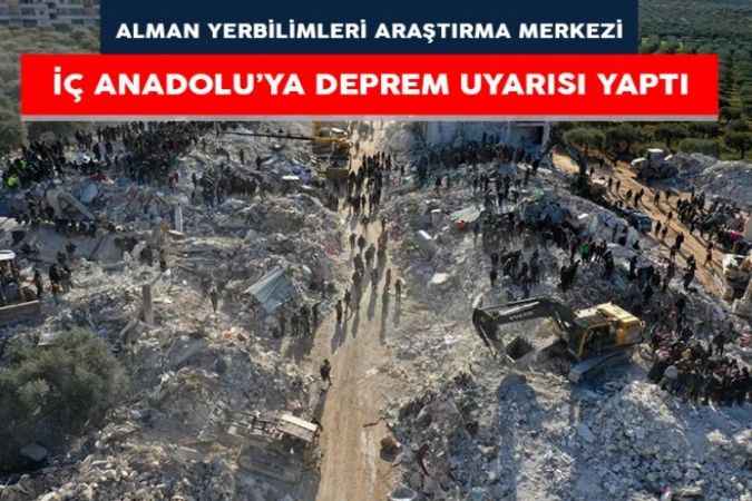 İç Anadolu’da ‘yeni deprem’ uyarısı