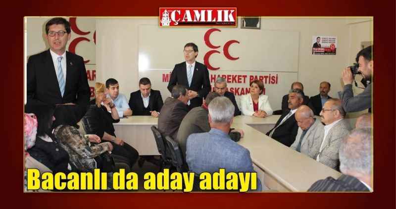 Bacanlı da aday adayı