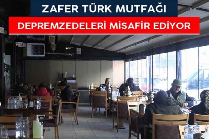 Yozgat Zafer Türk Mutfağı Depremzedeleri Misafir Ediyor