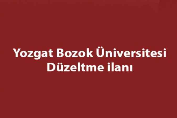 Yozgat Bozok Üniversitesi Düzeltme ilanı
