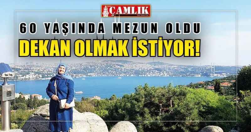 60 YAŞINDA MEZUN OLDU.. DEKAN OLMAK İSTİYOR