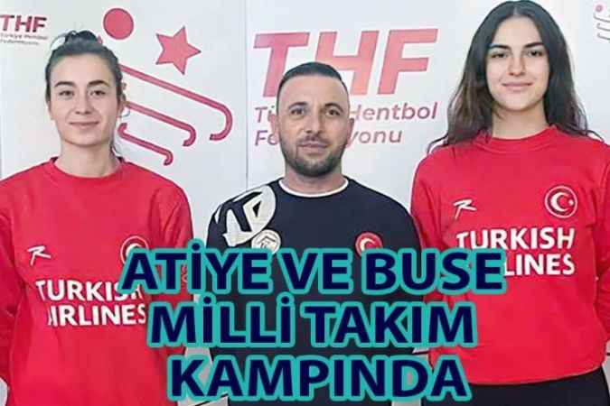 Atiye Gülseven Ve Semanur Buse Baran U19 Hentbol Kadın Milli Takım Kampına Katıldı