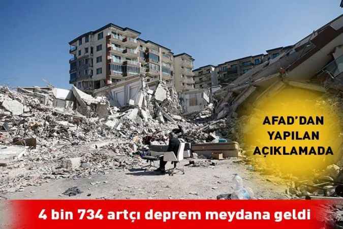 Depremlerin ardından 4 bin 734 artçı deprem meydana geldi