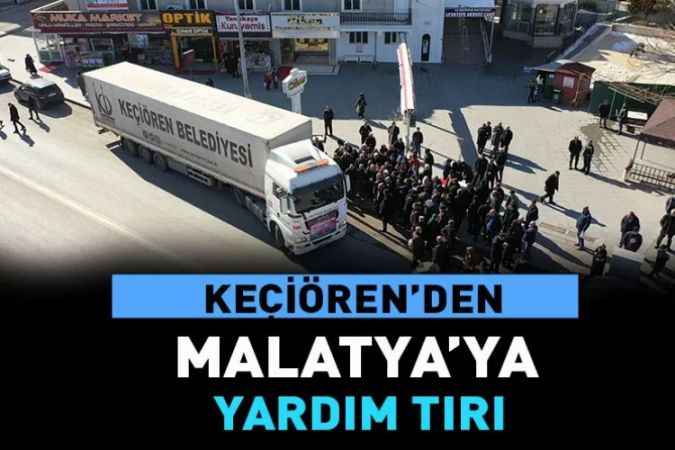 Keçiören Belediyesi Toplanan Yardımları Malatya’ya Gönderdi