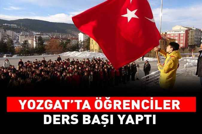 Yozgat'ta öğrenciler ders başı yaptı