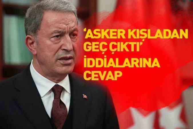 Bakan Akar, İddialar İyi Niyetle İzah Edilemeyecek Durumda