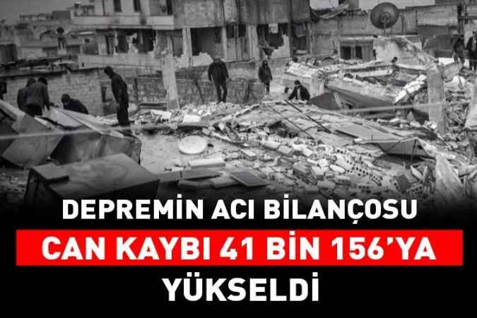 Depremin Acı Bilançosu: Can kaybı 41 Bin 156