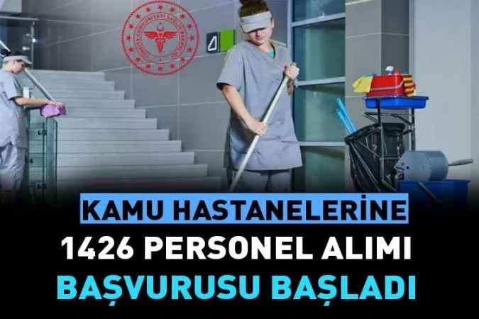 Hastanelere 1426 Personel Alınacak. Başvurular Başladı