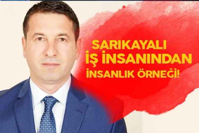 Deprem bölgesinde yapmadığı kalmadı! Sarıkayalı İş İnsanından İnsanlık Örneği