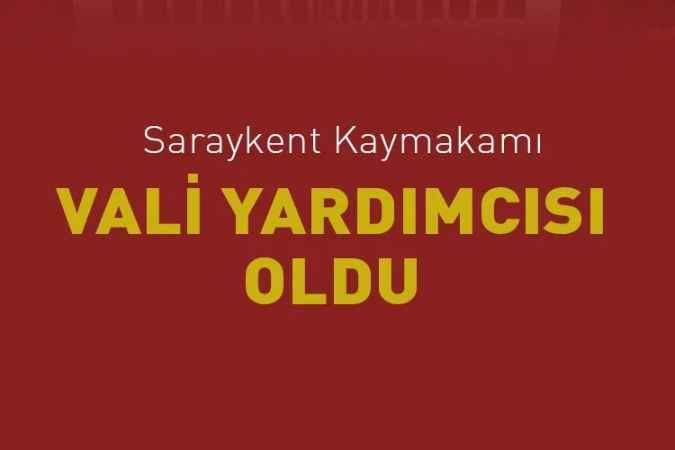 Saraykent Kaymakamı Açıkgöz  Vali yardımcısı oldu