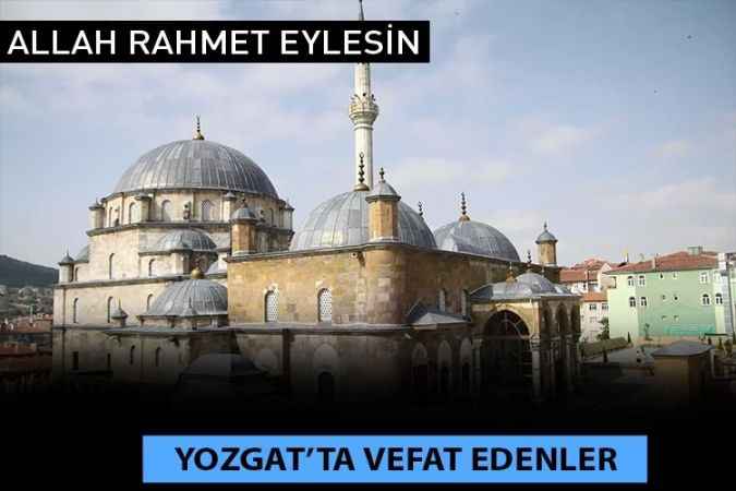 Yozgat'ta Vefat Edenler
