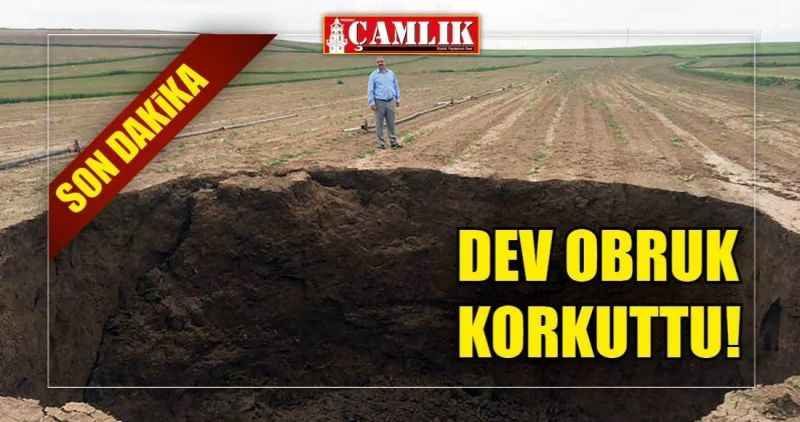 Dev obruk korkuttu!