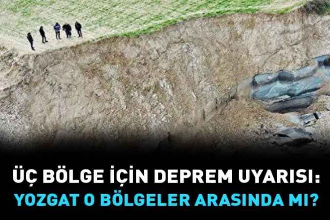 Üç Bölge İçin Deprem Uyarısı: Ciddi Derecede Yüzey Hareketliliği Var. Yozgat O Bölgeler Arasında Mı?